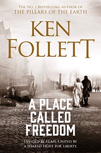 A Place Called Freedom: A Vast, Thrilling Work of Historical Fiction von Pan